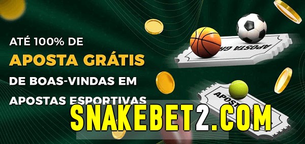 snakebet bet Ate 100% de Aposta Gratis